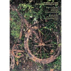 Do Make Say Think - You You're a History in Rust  LP LP